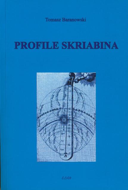 Tomasz Baranowski: Profile Skriabina